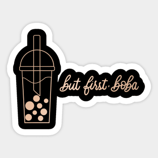 But First, Boba in Rose Gold - Black Sticker